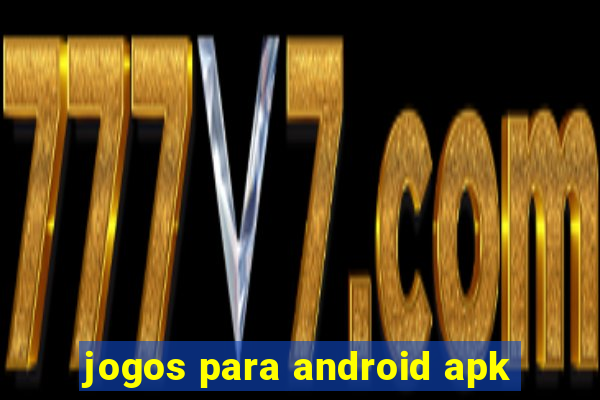 jogos para android apk